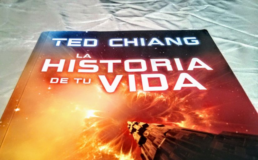 La historia de tu vida, de Ted Chiang